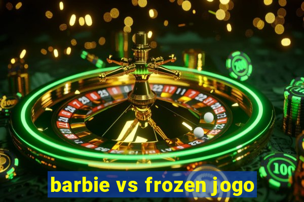 barbie vs frozen jogo